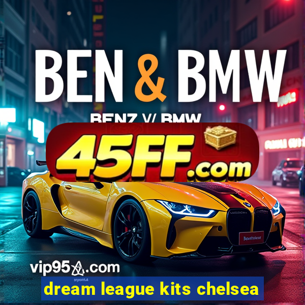 dream league kits chelsea